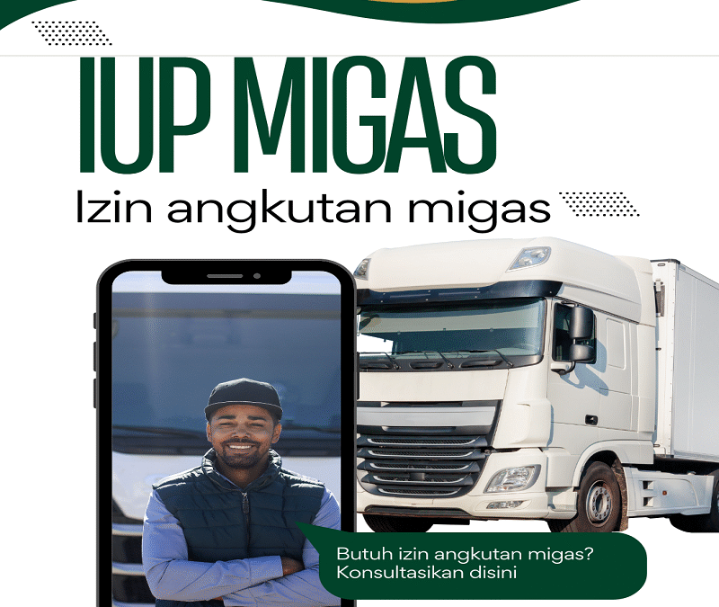 Rahasia Sukses di Dunia IUP Angkutan Migas